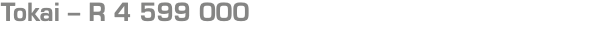 Tokai – R 4 599 000